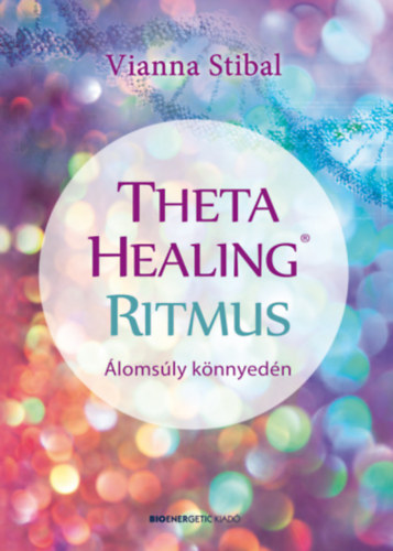 Theta Healing Ritmus - lomsly knnyedn