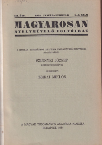 Zsirai Mikls  Szinnyei Jzsef (szerk.) - Magyarosan - Nyelvmvel folyirat 1934-1935 vfolyam ( 2 teljes vfolyam egybektve )