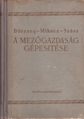 A mez�gazdas�g g�pes�t�se