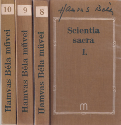 Hamvas Béla - Scientia sacra I-II-III. (Hamvas Béla művei)