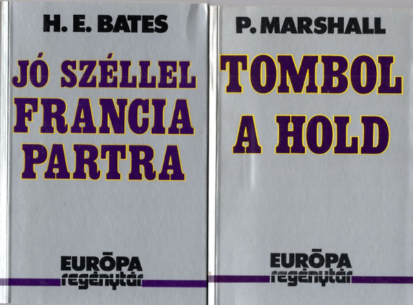 2 db Eurpa Regnytr: Tombol a hold + J szllel francia partra