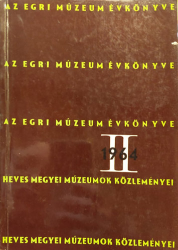 Dr. Korompai János Bakó Ferenc - Az Egri Múzeum évkönyve II. 1964