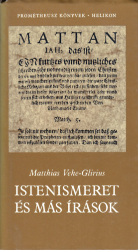 Matthias Vehe-Glirius - Istenismeret s ms rsok