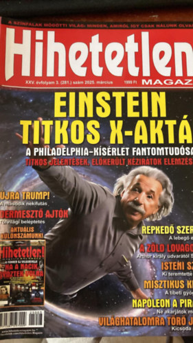 Hihetetlen! magazin XXV. �vfolyam 3. (281.) sz�m 2025. m�rcius