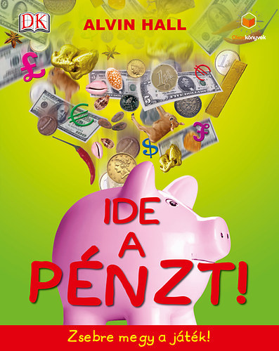 Ide a pnzt! - Zsebre megy a jtk!