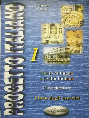 T. Marin S. Magnelli - Progetto Italiano 1 - Libro degli esercizi (Livello elementare)