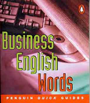 Business English Words (Penguin Quick Guides)