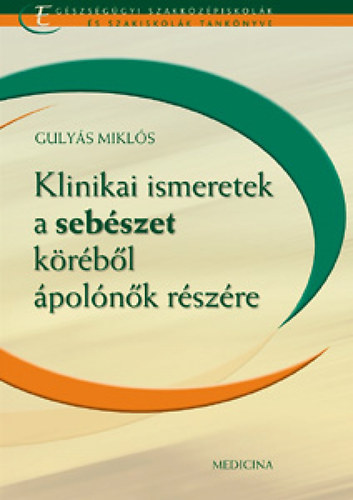 Klinikai ismeretek a sebszet krbl polnk rszre