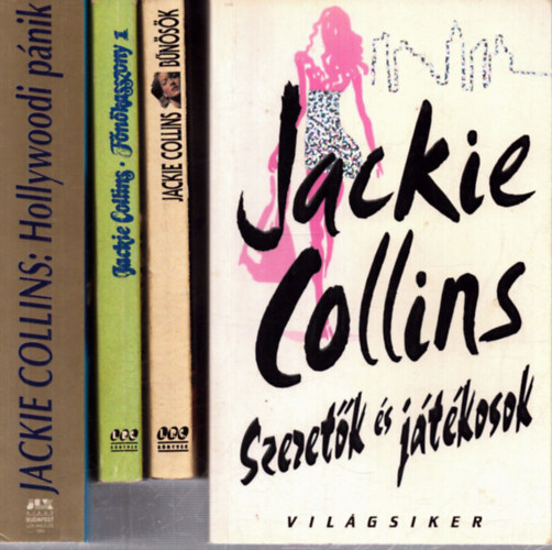 Jackie Collins - 4 db Jackie Collins k�tet: F�n�kasszony - B�n�s�k - Hollywoodi p�nik - Szeret�k �s j�t�kosok