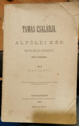 Tams csaldja - Alfldi kp ( npies klti elbeszls ngy nekben )