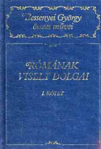 Rmnak viselt dolgai I.