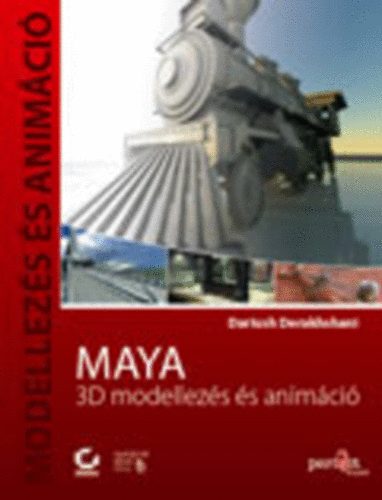 Dariush Derakhshani - Maya - 3D modellezs s animci