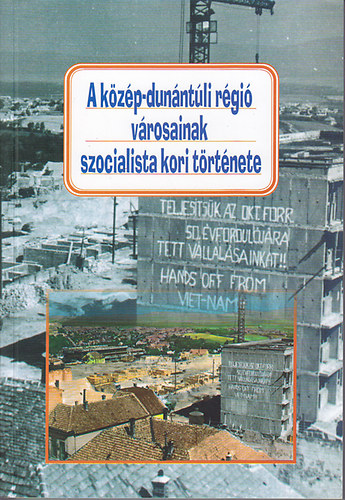 A kzp-dunntli rgi vrosainak szocialista kori trtnete: A 2011. oktber 20-n Vrpalotn s 2012. mjus 9-n Ppn rendezett konferencik eladsai.