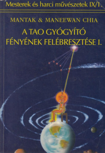 A Tao gy�gy�t� f�ny�nek fel�breszt�se I.