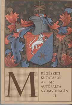 R�g�szeti kutat�sok az M0 aut�p�lya nyomvonal�n II.