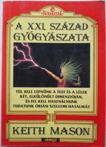 A XXI. szzad gygyszata