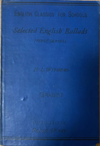 Selected English Ballads. English Classics for School. Grade I. With Introductions and Notes. (I-II)