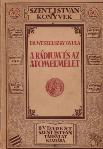 Weszelszky Gyula - A rdium s az atomelmlet