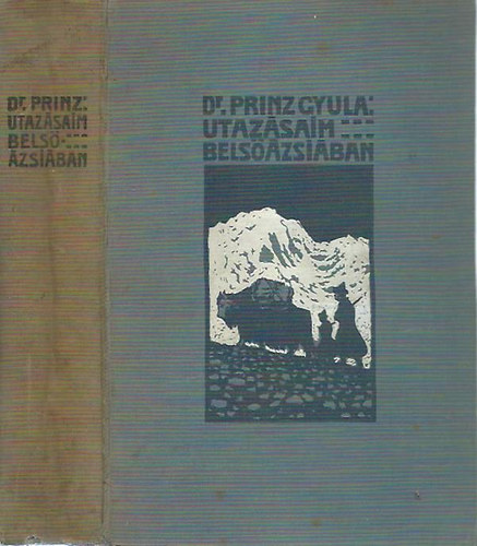 Dr. Princz Gyula - Utazsaim Bels-zsiban