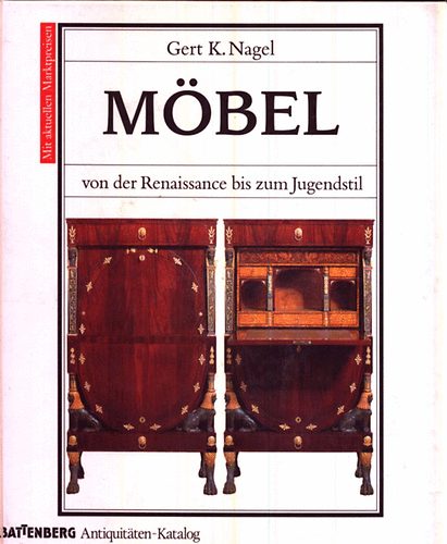 Gert K. Naghel - M�bel von der renaissance bis zum jugendstil