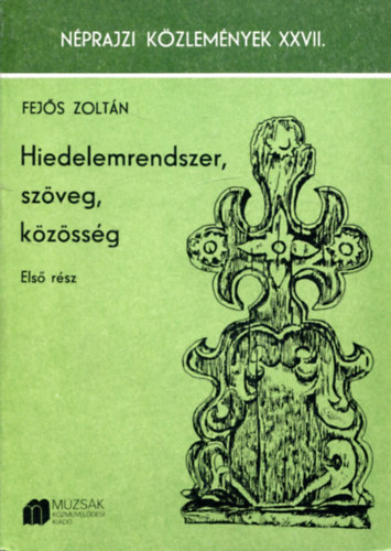 Hiedelemrendszer, szveg, kzssg I.