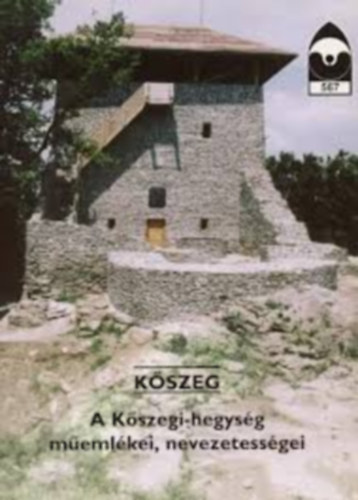 Kszeg - A Kszegi-hegysg memlkei, nevezetessgei
