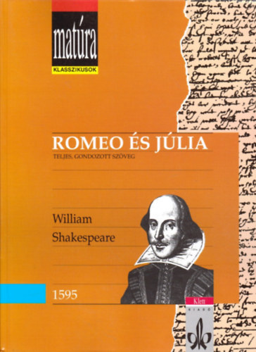 Romeo s Jlia (Matra klasszikusok) - Teljes, gondozott szveg