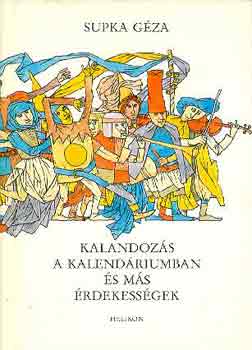 Kalandozsok a kalendriumban s ms rdekessgek