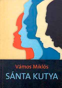 Vmos Mikls - Snta kutya