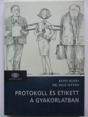 Protokoll �s etikett a gyakorlatban