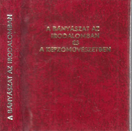 B�ny�szat az irodalomban �s a k�pz�m�v�szetben (minik�nyv)