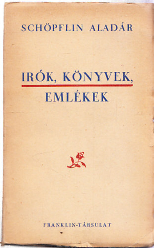 Sch�pflin Alad�r - �r�k, k�nyvek, eml�kek