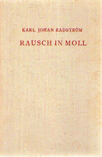 Karl Johan Radstr�m - Rausch in Moll