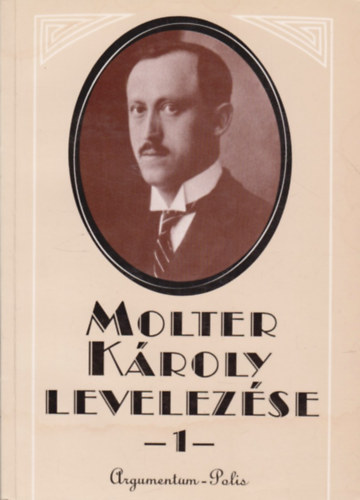 Molter Kroly levelezse I. (1914-1926)
