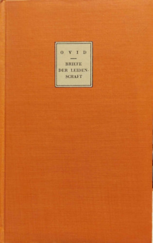 Briefe der Leidenschaft Heroides (H�sn�k levelei n�met nyelven)