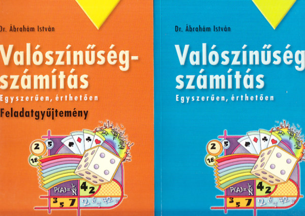 Val�sz�n�s�gsz�m�t�s egyszer�en, �rthet�en + Feladatgy�jtem�ny