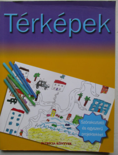 Trkpek - Szrakoztat s egyszer projektekkel