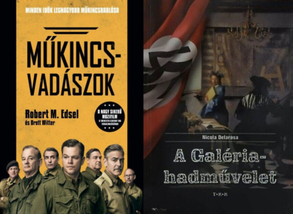 Mkincsvadszok + A Galria-hadmvelet