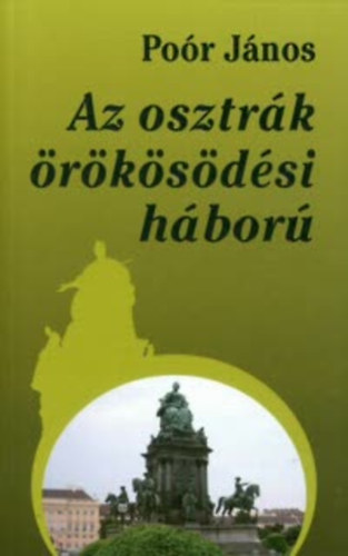 Por Jnos - Az osztrk rksdsi hbor
