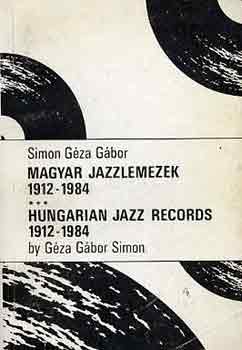 Magyar jazzlemezek 1912-1984-Hungarian jazz records 1912-1984