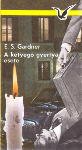 A ketyeg gyertya esete