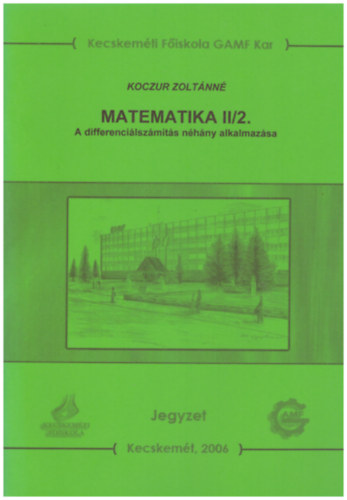 Matematika II/2. - A differencilszmts nhny alkalmazsa