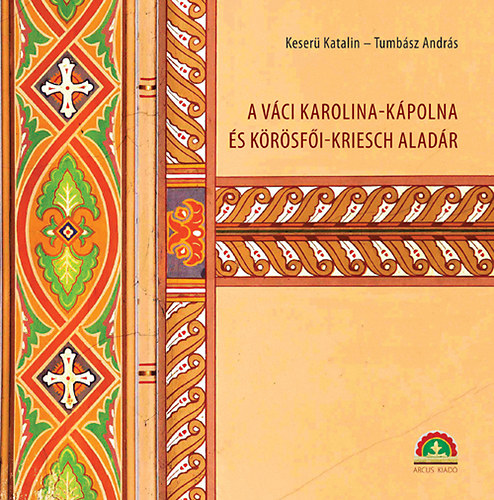 A vci Karolina-kpolna s Krsfi-Kriesch Aladr