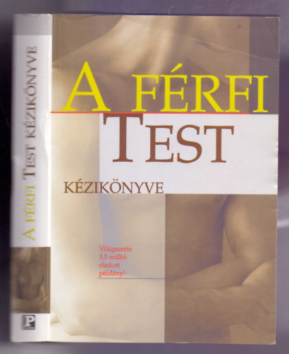 A frfi test kziknyve (Man's Body: An Owner's Manual)