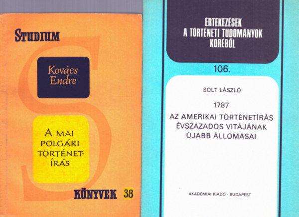 2 db knyv trtnetrsrl: A mai polgri trtnetrs + Az amerikai trtnetrs vszzados vitjnak jabb vallomsai