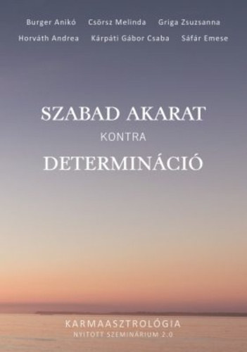 Szabad akarat kontra determinci