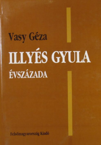Vasy G�za - Illy�s Gyula �vsz�zada