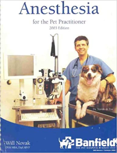 Anesthesia for the Pet Practitioner: 2003 Edition