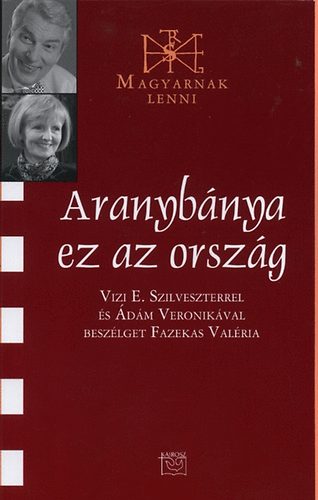 Fazekas Valria - Aranybnya ez az orszg