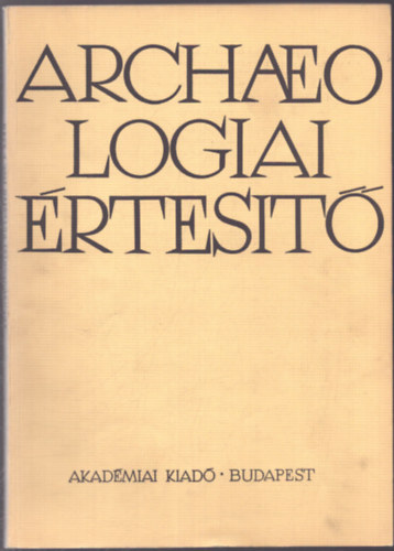 Archaeologiai �rtes�t� 1969. 1. sz�m 96. k�tet
